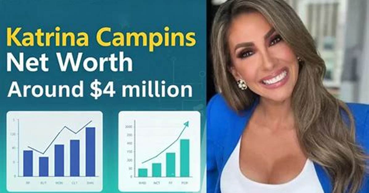 Katrina Campins Net Worth - Wiki, Age, Weight and Height, Relationships, Family, and More