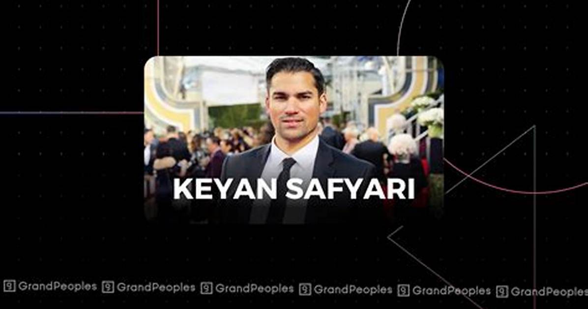Keyan Safyari Bio (Wiki)