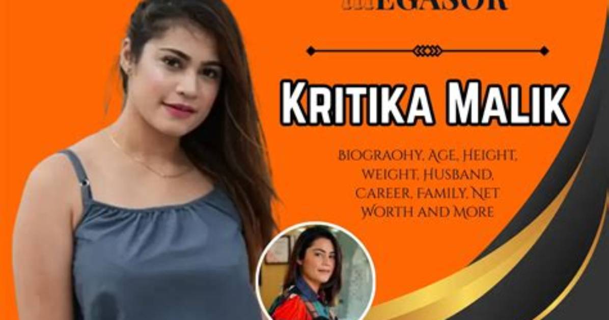 Kritika Malik Height, Weight, Net Worth, Age, Birthday, Wikipedia, Who, Nationality, Biography