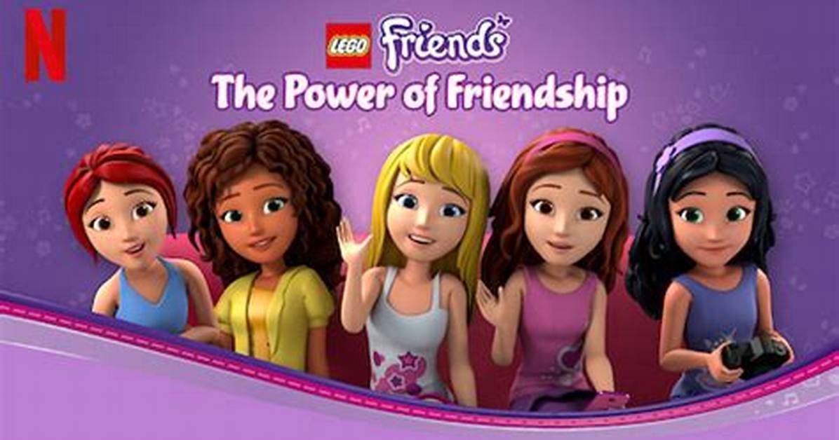 Lego Friends: the Power of Friendship