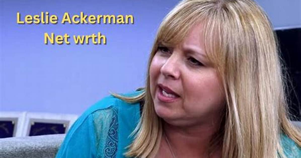 Leslie Ackerman Net Worth - Wiki, Age, Weight and Height, Relationships, Family, and More