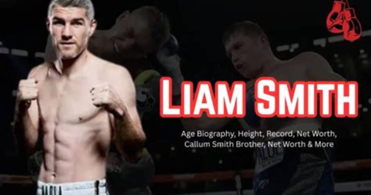 Liam Smith - Age, Family, Bio