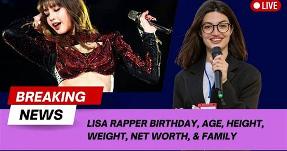 Lisa Height, Weight, Net Worth, Age, Birthday, Wikipedia, Who, Nationality, Biography