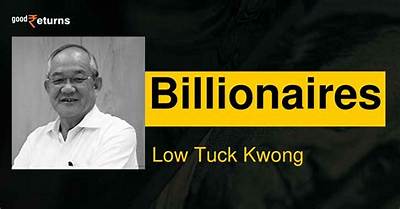 Low Tuck Kwong Net Worth - Wiki, Age, Weight and Height, Relationships, Family, and More