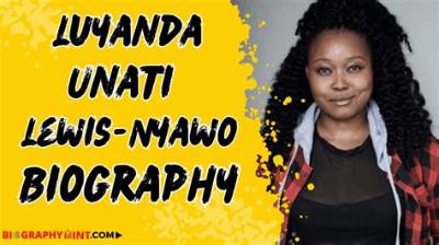 Luyanda Unati Height, Weight, Net Worth, Age, Birthday, Wikipedia, Who, Nationality, Biography