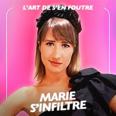 Marie S’infiltre - Age, Family, Bio