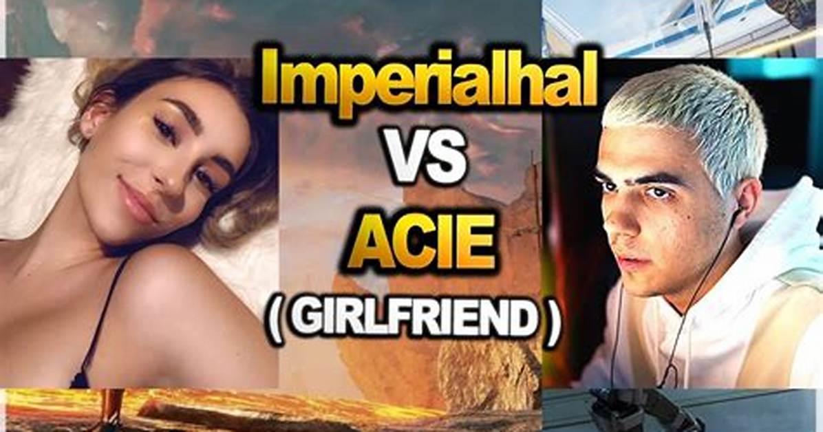 Meet Tsm Imperialhal Girlfriend Acie – Relationship Timeline and Dating History
