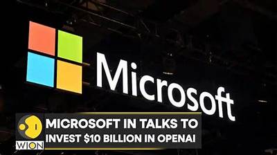 Microsoft Says It Will Invest Billions in the Company That Created Chatgpt