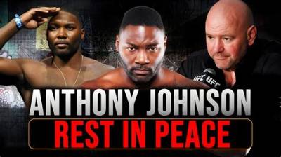 Mma Star Anthony ‘Rumble’ Johnson Dead After Complications from Cancer and Rare Autoimmune Disease