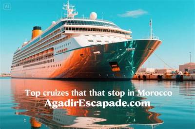 Morocco Cruises: Best Cruises to Morocco