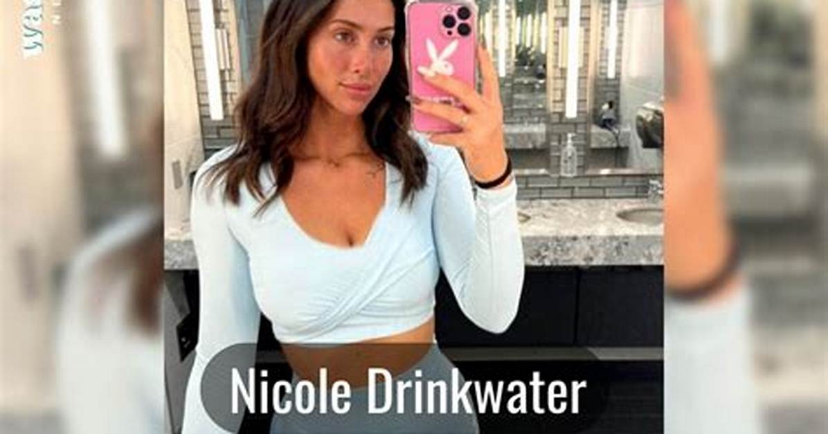 Nicole Drinkwater Height, Weight, Net Worth, Age, Birthday, Wikipedia, Who, Nationality, Biography