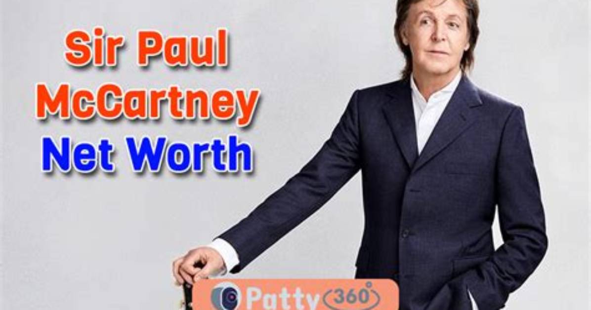 Paul Mccartney Net Worth: How Rich Is He? Legacy and Earning Details
