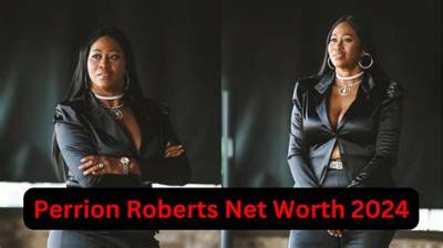 Perrion Roberts Height, Weight, Net Worth, Age, Birthday, Wikipedia, Who, Nationality, Biography