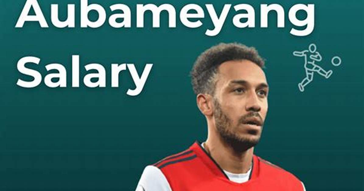 Pierre-Francois Aubameyang Height, Weight, Net Worth, Age, Birthday, Wikipedia, Who, Nationality, Biography