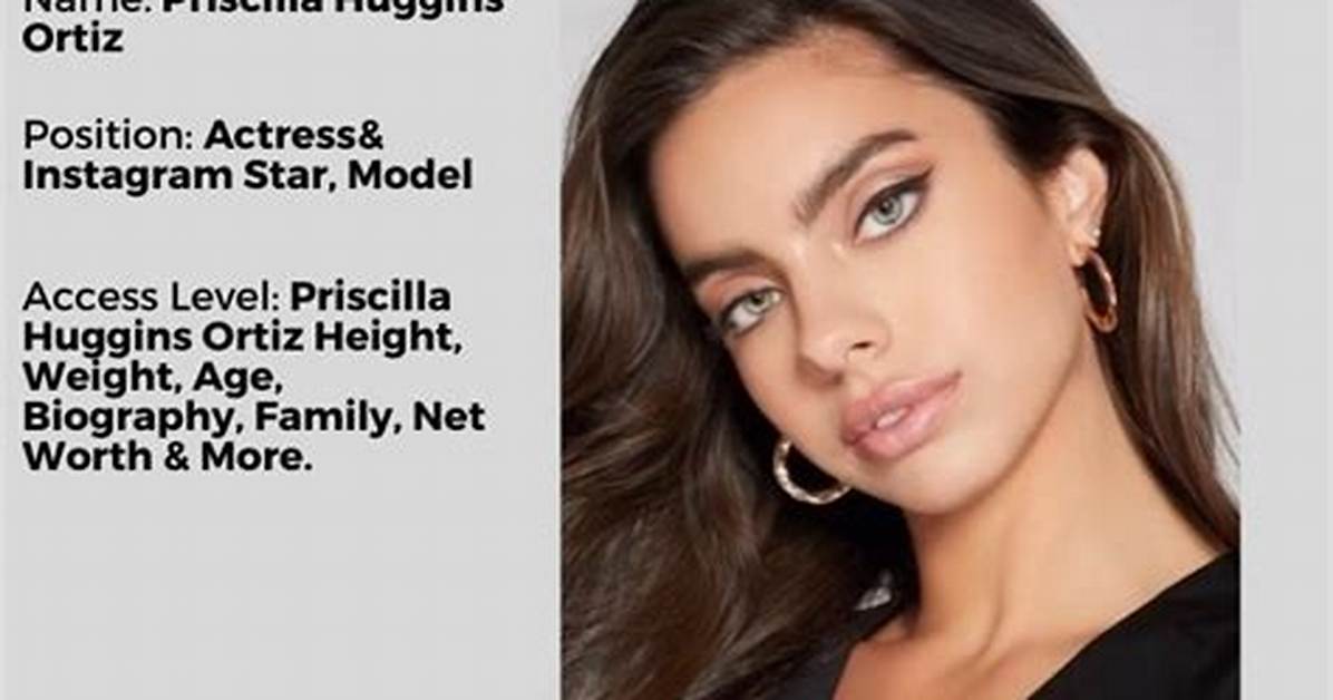 Priscilla Huggins Ortiz - Age, Family, Bio
