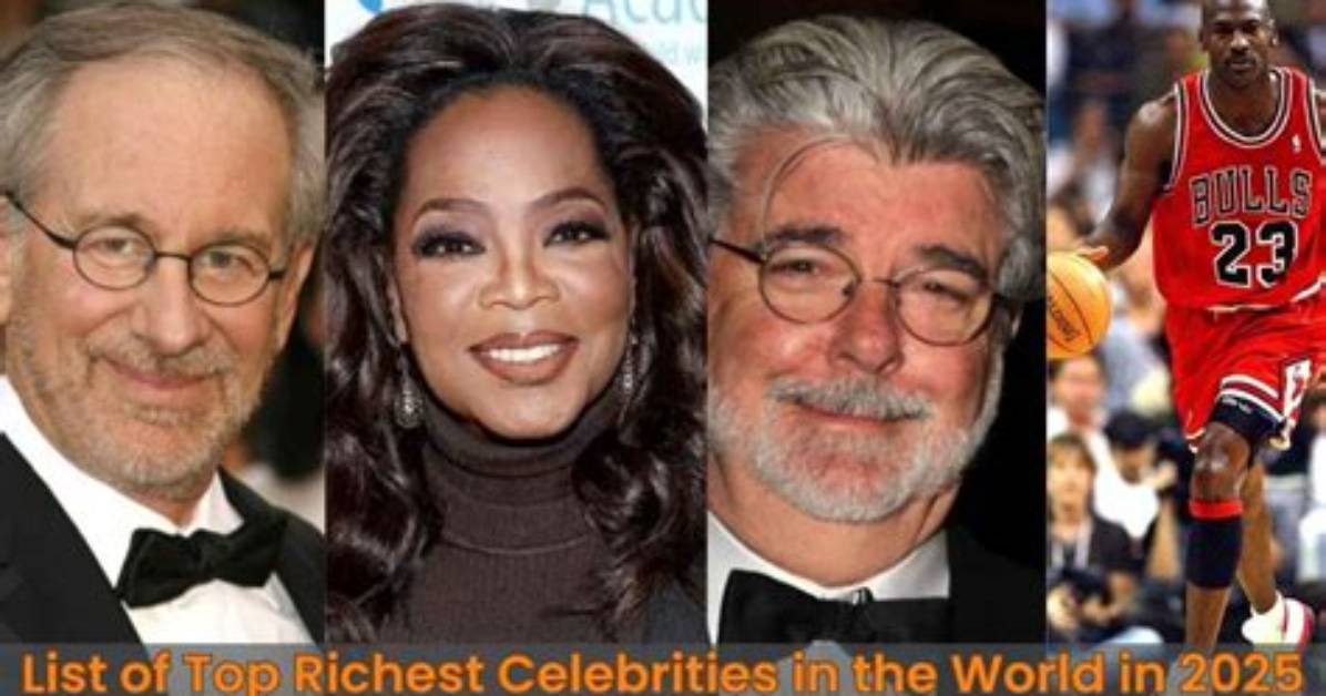 Richest Celebritiess of All Time