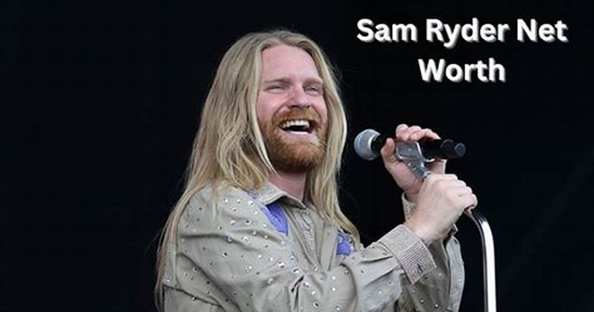 Sam Ryder Height, Weight, Net Worth, Age, Birthday, Wikipedia, Who, Nationality, Biography