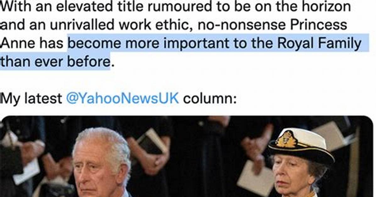 Scobie: Rumors Abound That Princess Anne Will Get a ‘New, Elevated Title’