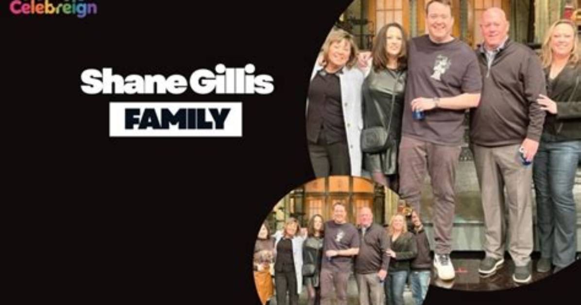 Shane Gillis Family Including His Parents and Sisters Are All Supportive of Each Others