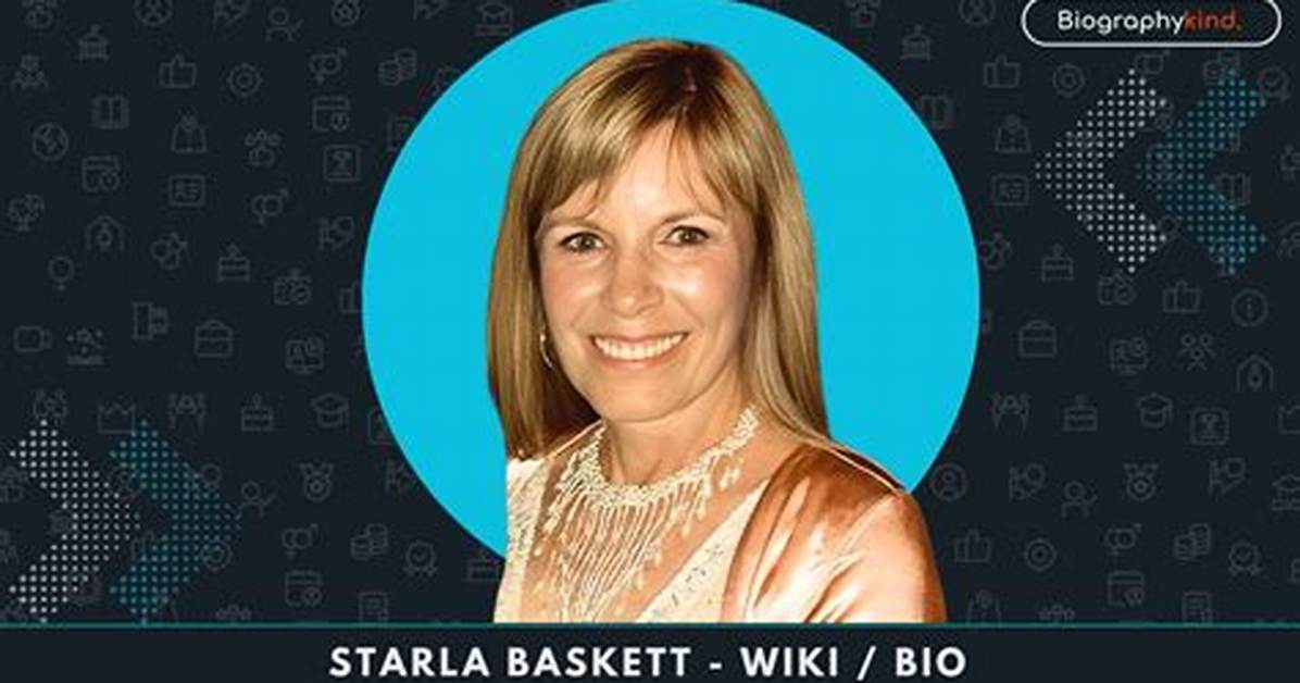 Starla Baskett - Age, Family, Bio