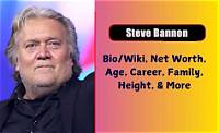 Steve Bannon Height, Weight, Net Worth, Age, Birthday, Wikipedia, Who, Instagram, Biography