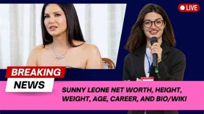 Sunny Leone Net Worth - Wiki, Age, Weight and Height, Relationships, Family, and More