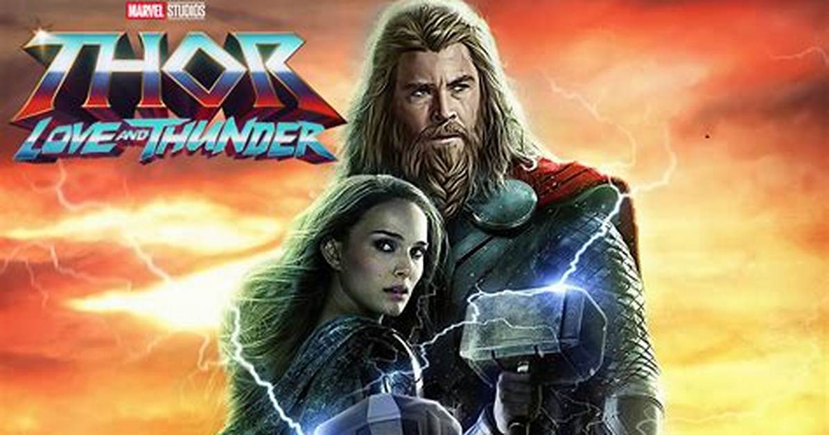 “Thor: Love and Thunder” Is Set to Be Released on Disney+ Soon