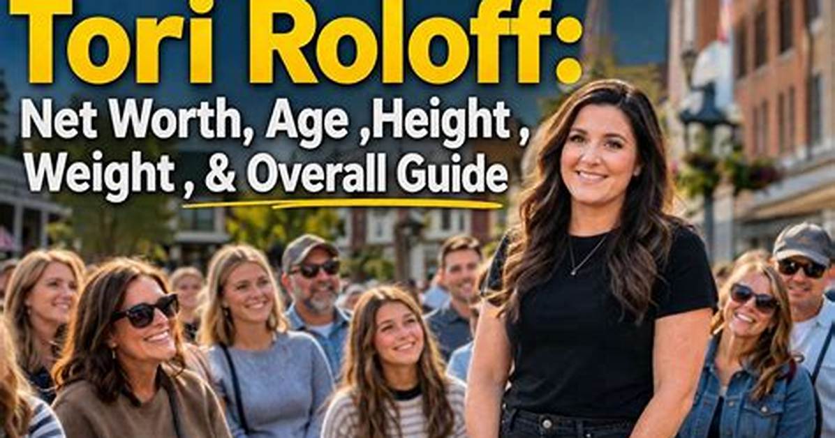 Tori Roloff Height, Weight, Net Worth, Age, Birthday, Wikipedia, Who, Nationality, Biography