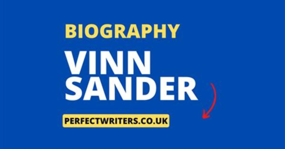 Vinn Sander Height, Weight, Net Worth, Age, Birthday, Wikipedia, Who, Nationality, Biography