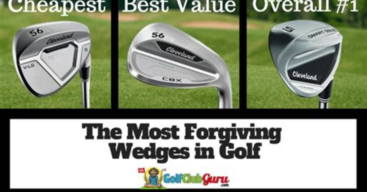 What Are the Most Forgiving Wedges?
