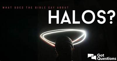 What Does the Bible Say About Halos?