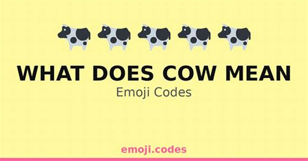 What Does the Cow Emoji Mean?