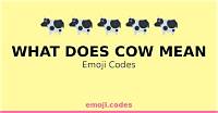 What Does the Cow Emoji Mean?