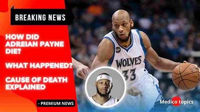 What Happened to Adreian Payne? Was the Michigan Basketball Player Shot to Death?
