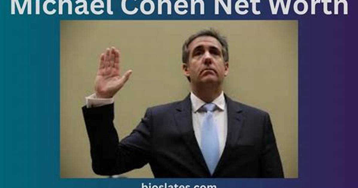 What Is Michael Cohen’s Net Worth? Donald Trump’s Personal Attorney