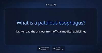 What Is Patulous Esophagus?