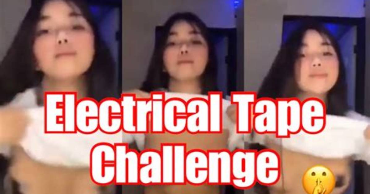What Is the Electrical Tape Challenge on Tiktok? Tiktok Electrical Tape Challenge Videos