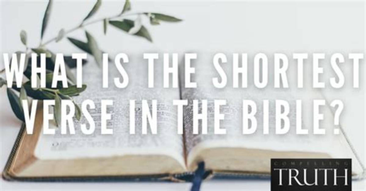 What Is the Shortest Verse in the Bible?