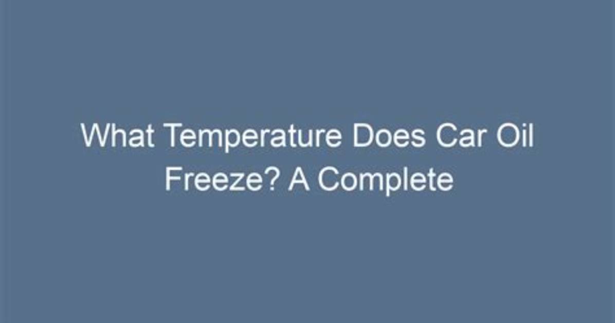 What Temperature Does Mineral Oil Freeze at?