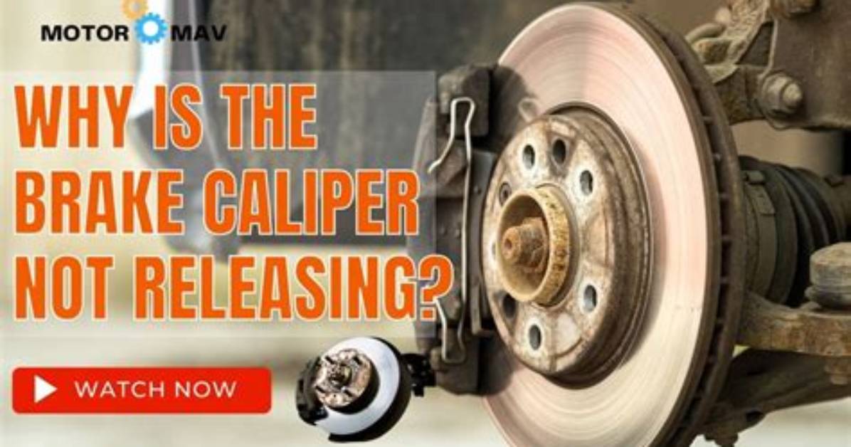 What Would Cause a Brake Caliper Not to Release?