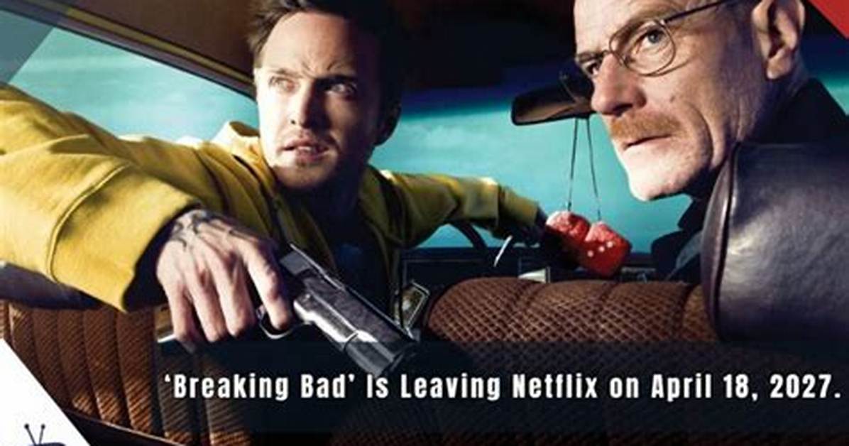 When Is Breaking Bad Leaving Netflix? (Rumored Report)
