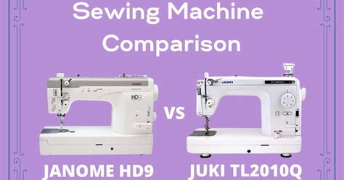 Which Is Better Juki or Janome?