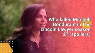 Who Killed Mitchell Bondurant in the Lincoln Lawyer Season 2? (Spoilers)