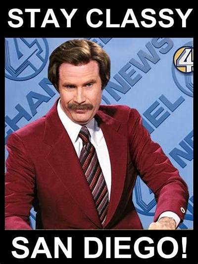 Who Says Stay Classy San Diego?