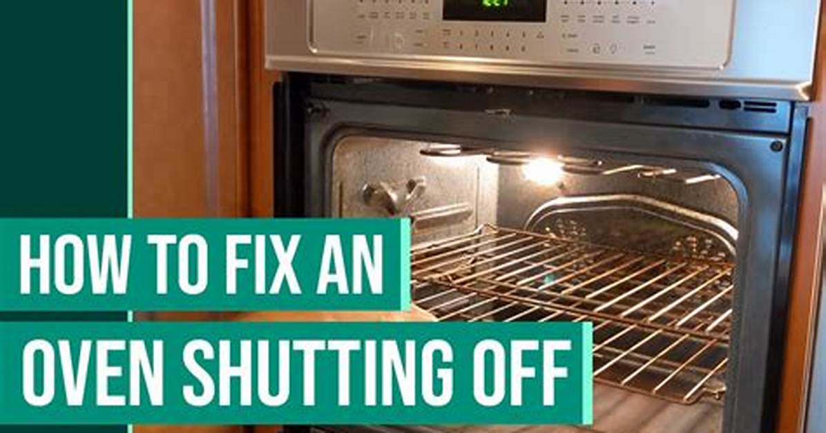 Why Does My Oven Keep Turning off and on?