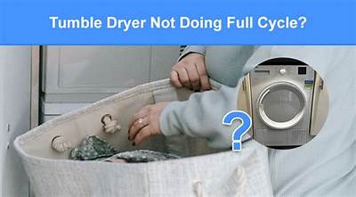 Why Does My Tumble Dryer Stop Mid Cycle?