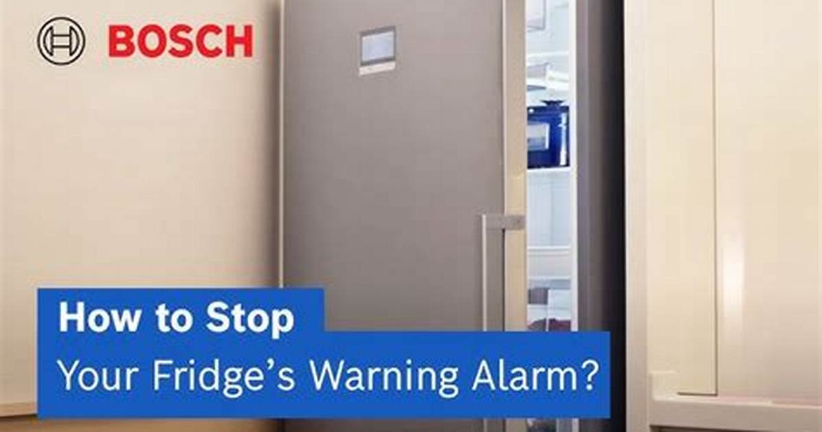 Why Is My Bosch Fridge Freezer Beeping?